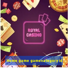 Home game gamecategoryid